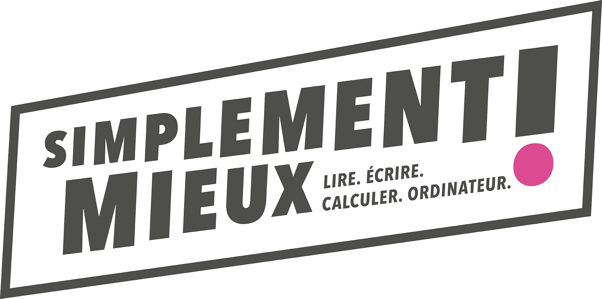 Logo Simplement mieux ! Lire, écrire, calculer, ordinateur